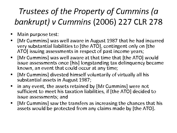 Trustees of the Property of Cummins (a bankrupt) v Cummins (2006) 227 CLR 278