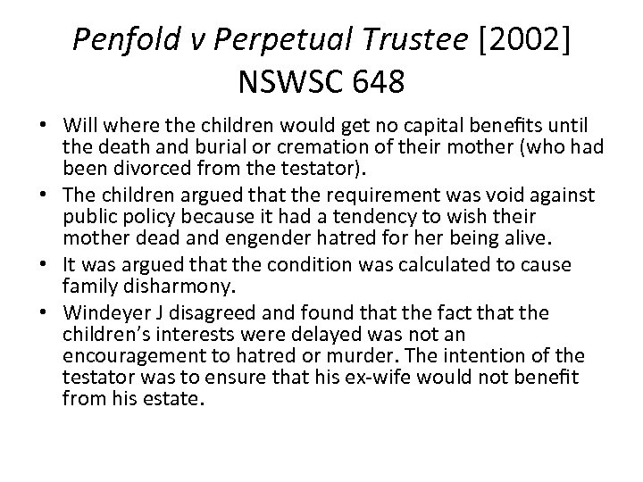 Penfold v Perpetual Trustee [2002] NSWSC 648 • Will where the children would get