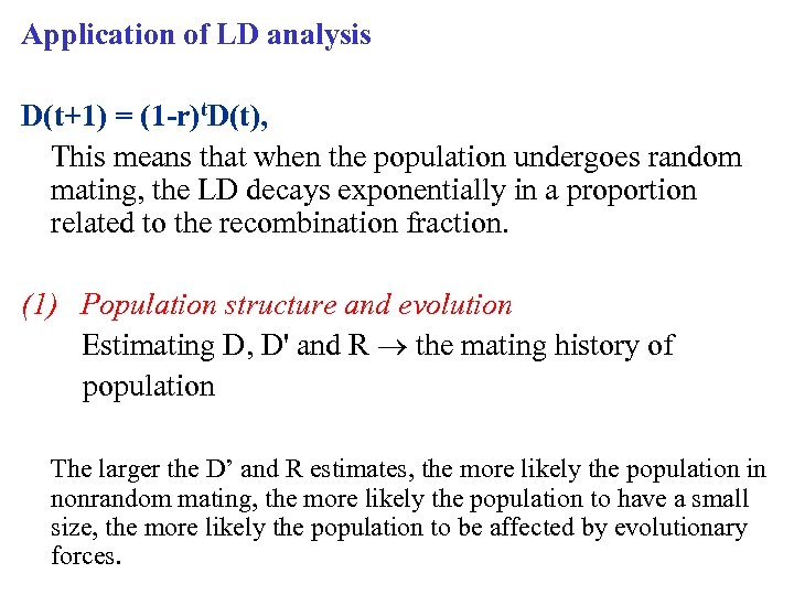 Application of LD analysis D(t+1) = (1 -r)t. D(t), This means that when the