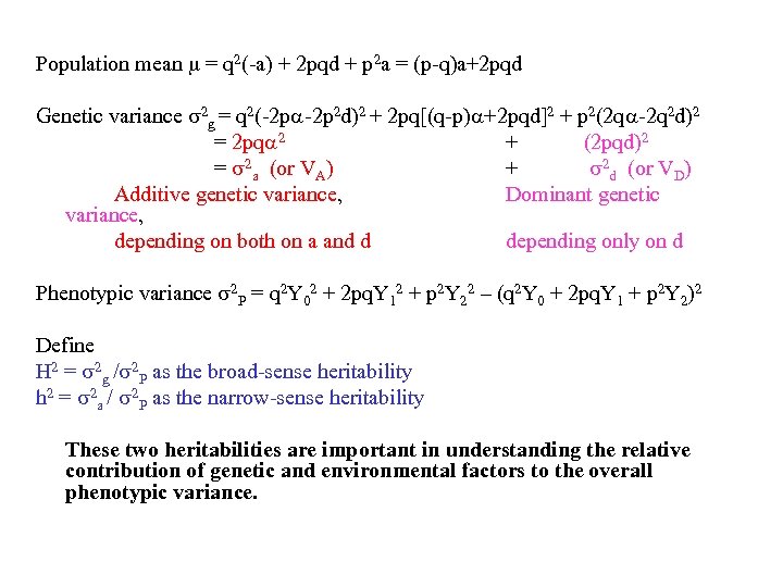 Population mean = q 2(-a) + 2 pqd + p 2 a = (p-q)a+2