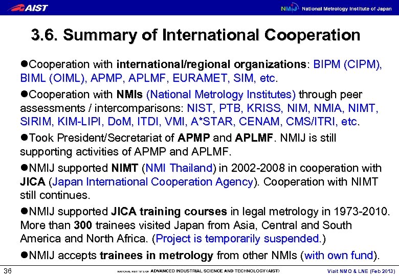 3. 6. Summary of International Cooperation l. Cooperation with international/regional organizations: BIPM (CIPM), BIML