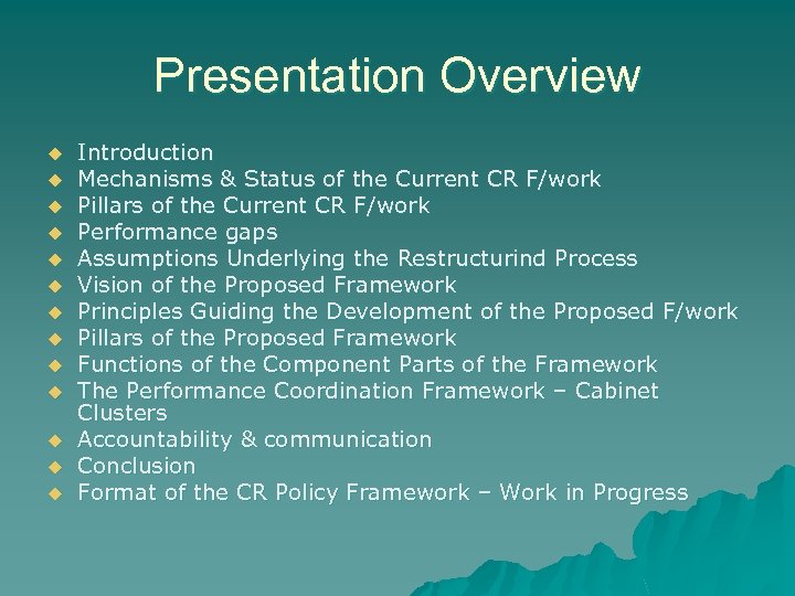 Presentation Overview u u u u Introduction Mechanisms & Status of the Current CR