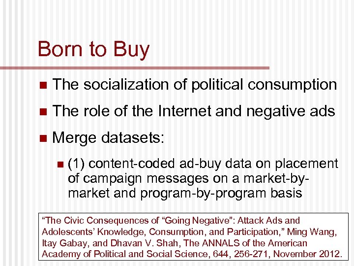 Born to Buy n The socialization of political consumption n The role of the