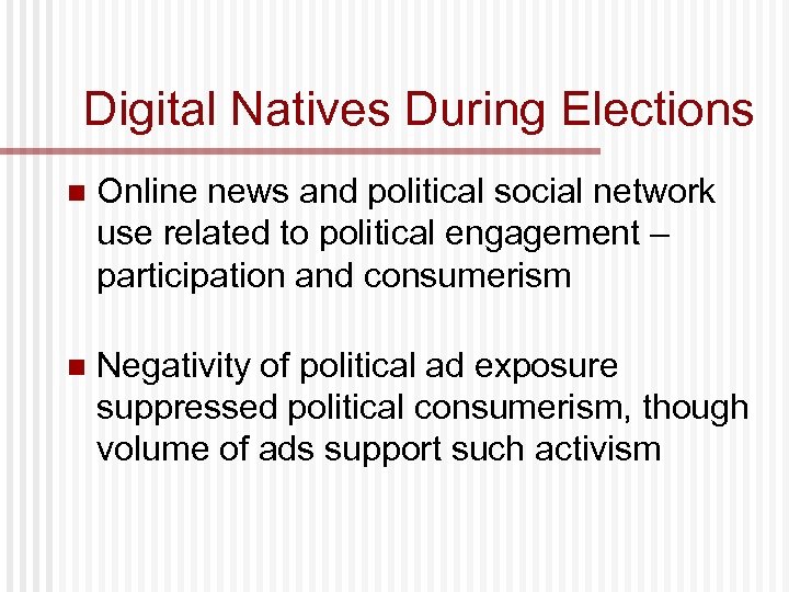 Digital Natives During Elections n Online news and political social network use related to