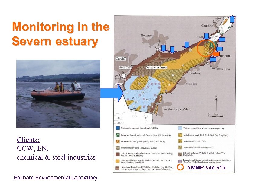 Monitoring in the Severn estuary Clients: CCW, EN, chemical & steel industries NMMP site