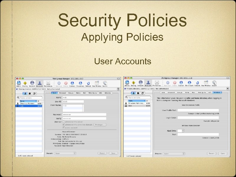 Security Policies Applying Policies User Accounts 