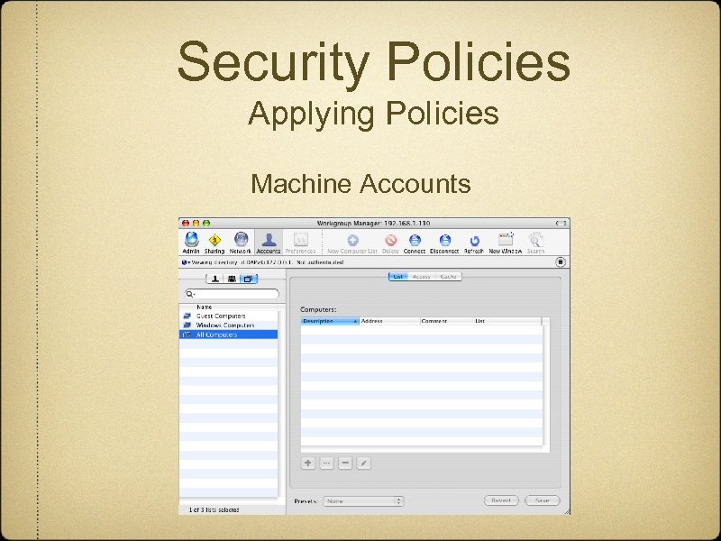 Security Policies Applying Policies Machine Accounts 