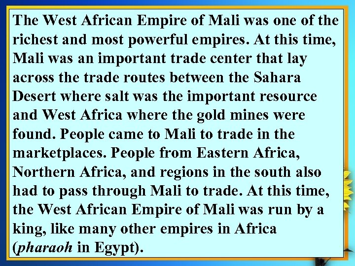 Social Studies 3. 2 The student will study the early West African empire of