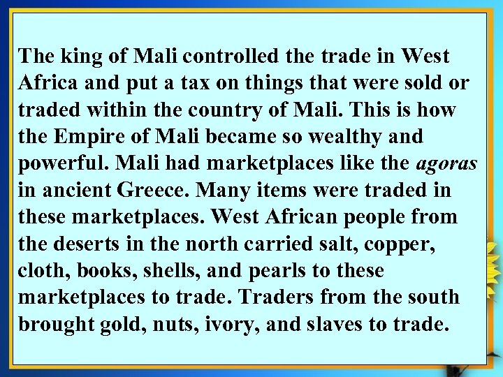 Social Studies 3. 2 The student will study the early West African empire of