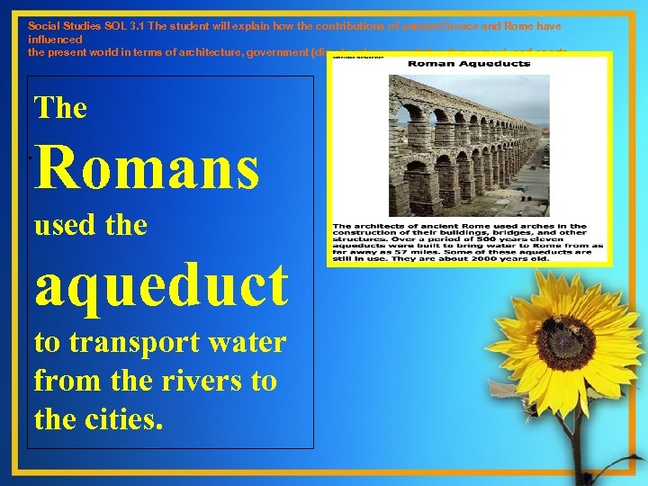 Social Studies SOL 3. 1 The student will explain how the contributions of ancient