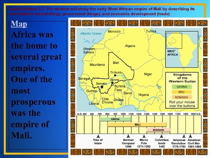 Social Studies 3. 2 The student will study the early West African empire of