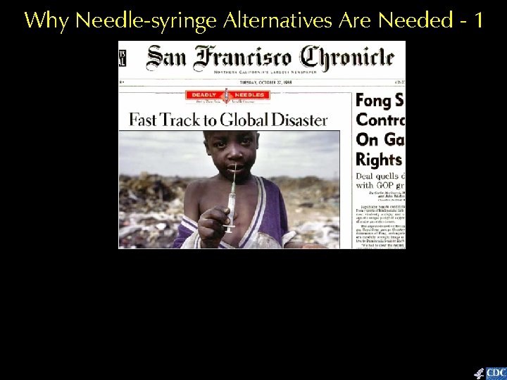 Why Needle-syringe Alternatives Are Needed - 1 