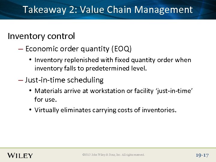 Place Slide Title Text Here Takeaway 2: Value Chain Management Inventory control – Economic