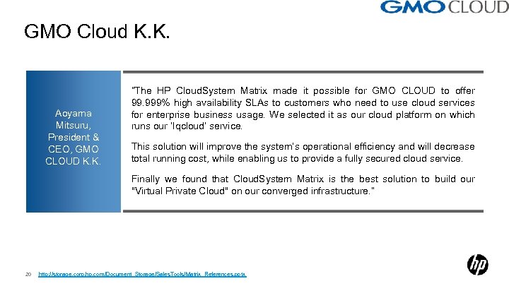 GMO Cloud K. K. Aoyama Mitsuru, President & CEO, GMO CLOUD K. K. “The