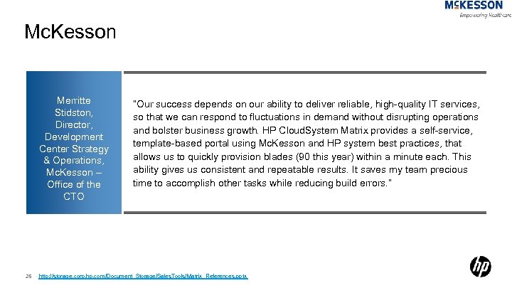 Mc. Kesson Merritte Stidston, Director, Development Center Strategy & Operations, Mc. Kesson – Office