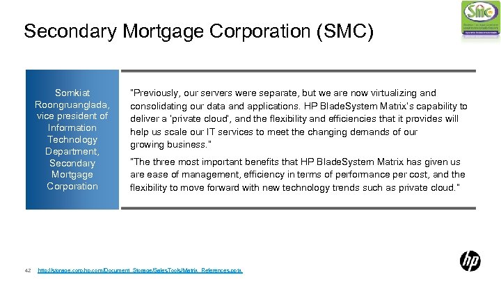 Secondary Mortgage Corporation (SMC) Somkiat Roongruanglada, vice president of Information Technology Department, Secondary Mortgage