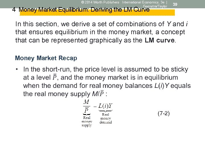 © 2014 Worth Publishers International Economics, 3 e | Feenstra/Taylor 4 Money Market Equilibrium: