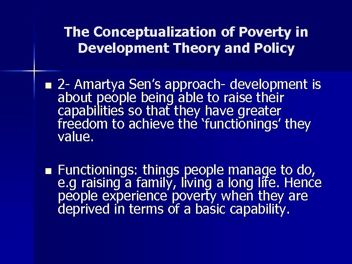 The Conceptualization of Poverty in Development Theory and Policy n 2 - Amartya Sen’s