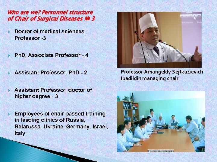 Who are we? Personnel structure of Chair of Surgical Diseases № 3 Doctor of