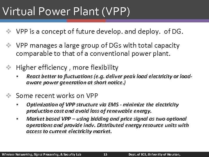 Virtual Power Plant (VPP) v VPP is a concept of future develop. and deploy.