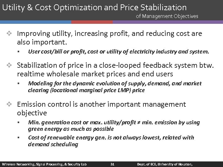 Utility & Cost Optimization and Price Stabilization of Management Objectives v Improving utility, increasing