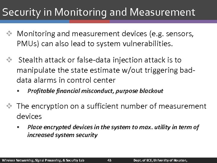 Security in Monitoring and Measurement v Monitoring and measurement devices (e. g. sensors, PMUs)
