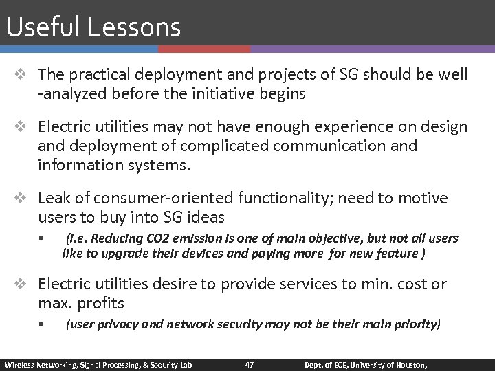 Useful Lessons v The practical deployment and projects of SG should be well -analyzed