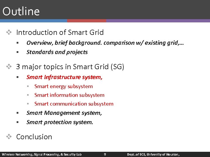 Outline v Introduction of Smart Grid § § Overview, brief background. comparison w/ existing
