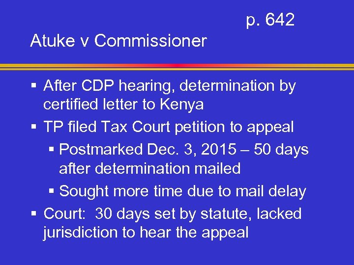p. 642 Atuke v Commissioner § After CDP hearing, determination by certified letter to