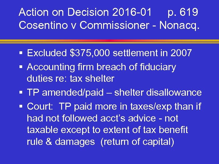 Action on Decision 2016 -01 p. 619 Cosentino v Commissioner - Nonacq. § Excluded