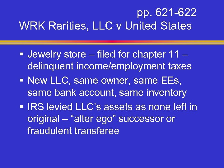 pp. 621 -622 WRK Rarities, LLC v United States § Jewelry store – filed