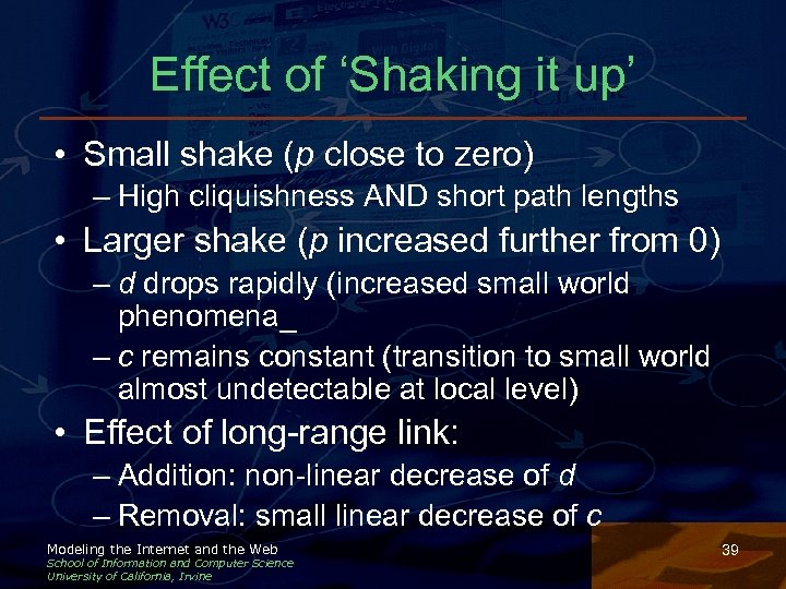 Effect of ‘Shaking it up’ • Small shake (p close to zero) – High