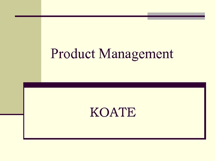 Product Management KOATE 