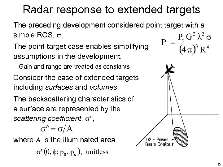 Radar response to extended targets The preceding development considered point target with a simple