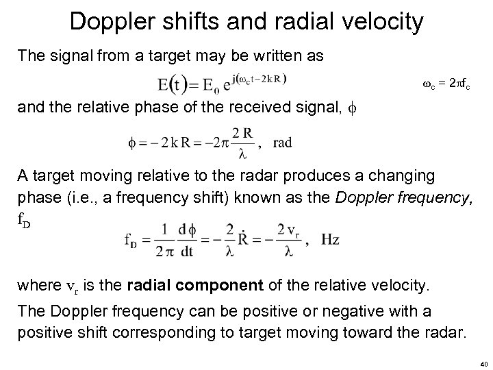 Doppler shifts and radial velocity The signal from a target may be written as