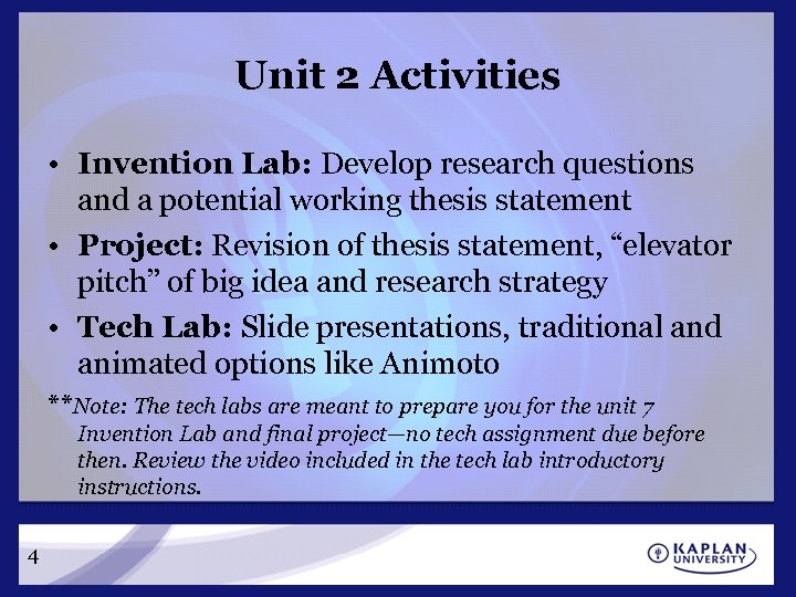 Unit 2 Activities • Invention Lab: Develop research questions and a potential working thesis