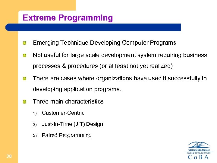 Extreme Programming Emerging Technique Developing Computer Programs Not useful for large scale development system