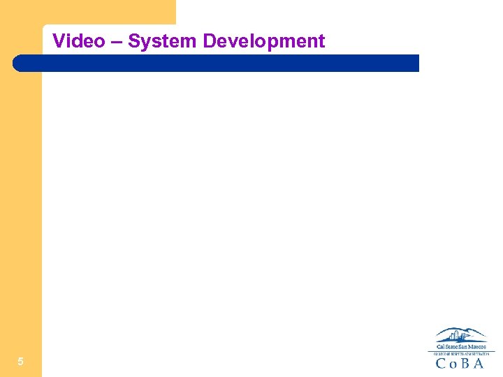 Video – System Development 5 