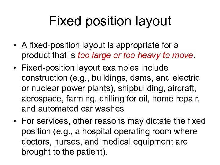 Fixed position layout • A fixed-position layout is appropriate for a product that is