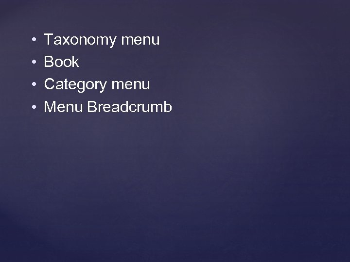  • • Taxonomy menu Book Category menu Menu Breadcrumb 