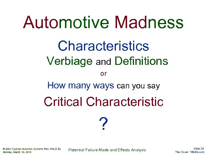 Automotive Madness Characteristics Verbiage and Definitions or How many ways can you say Critical