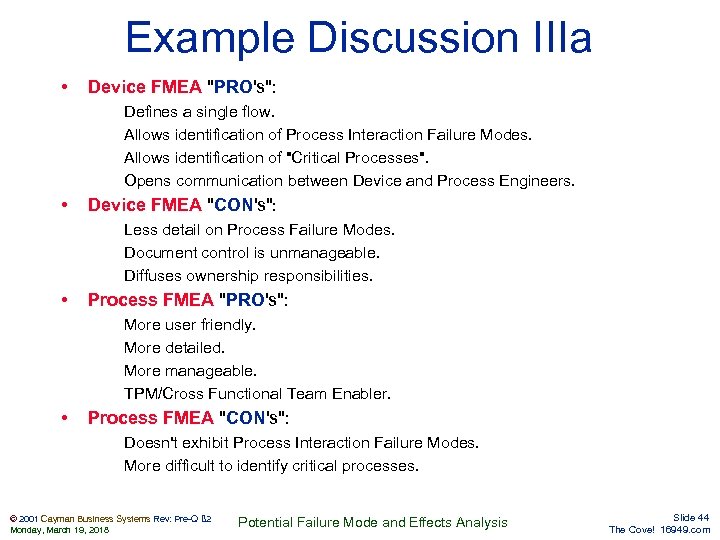 Example Discussion IIIa • Device FMEA 