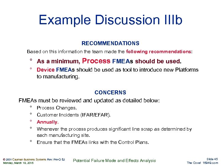 Example Discussion IIIb RECOMMENDATIONS Based on this information the team made the following recommendations: