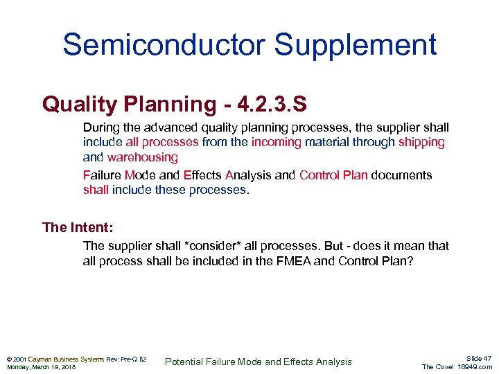 Semiconductor Supplement Quality Planning - 4. 2. 3. S During the advanced quality planning