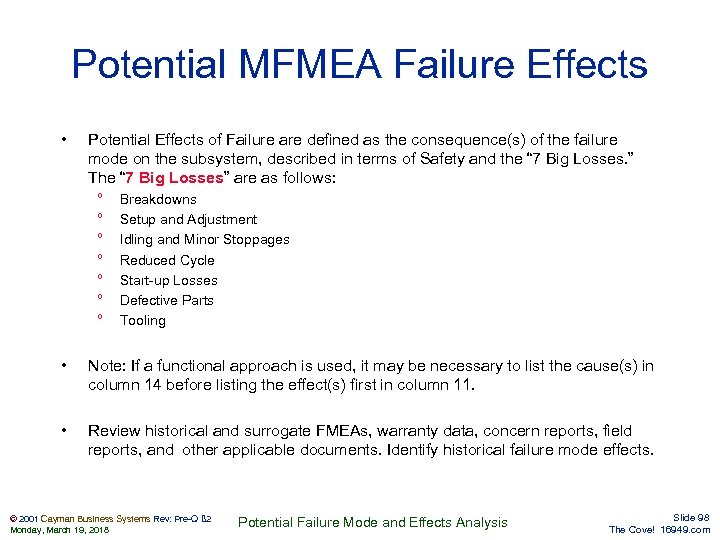 Potential MFMEA Failure Effects • Potential Effects of Failure are defined as the consequence(s)