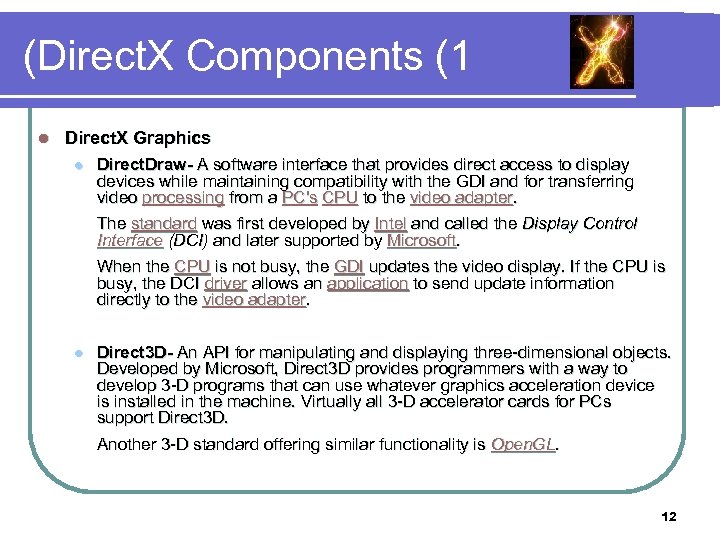 (Direct. X Components (1 l Direct. X Graphics l Direct. Draw- A software interface