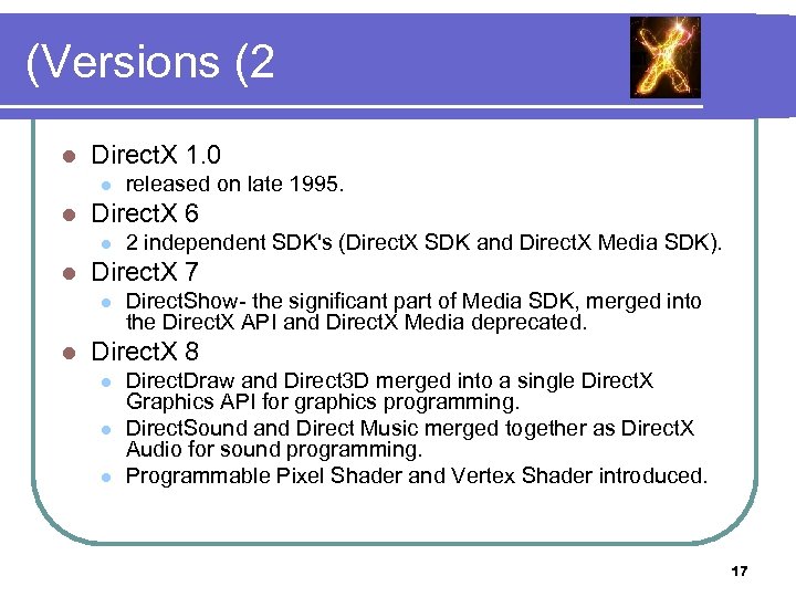 (Versions (2 l Direct. X 1. 0 l l Direct. X 6 l l