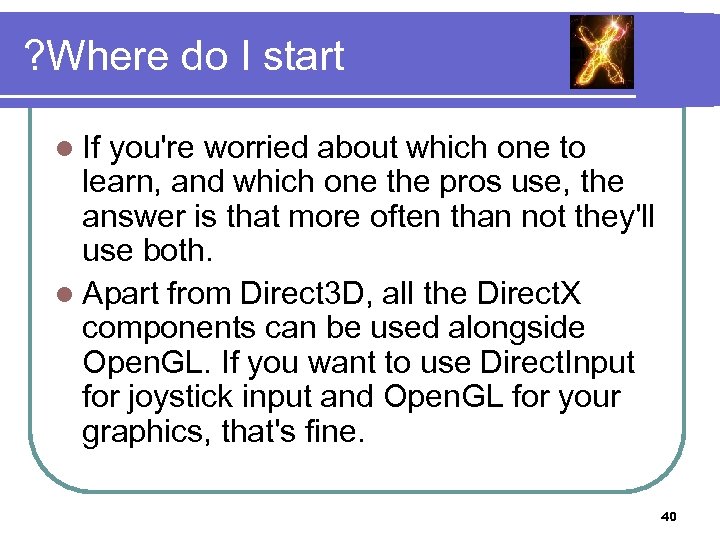 ? Where do I start l If you're worried about which one to learn,