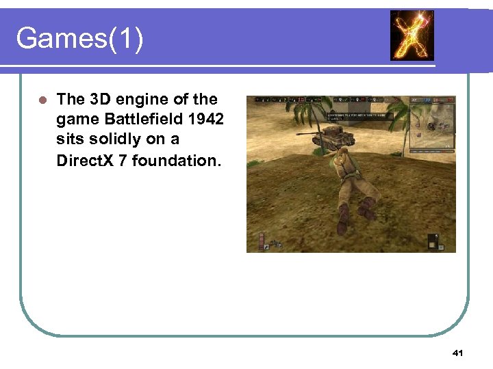 Games(1) l The 3 D engine of the game Battlefield 1942 sits solidly on