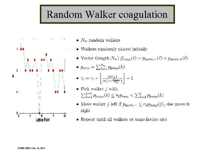 Random Walker coagulation NIHES EERC Oct. 25, 2002 